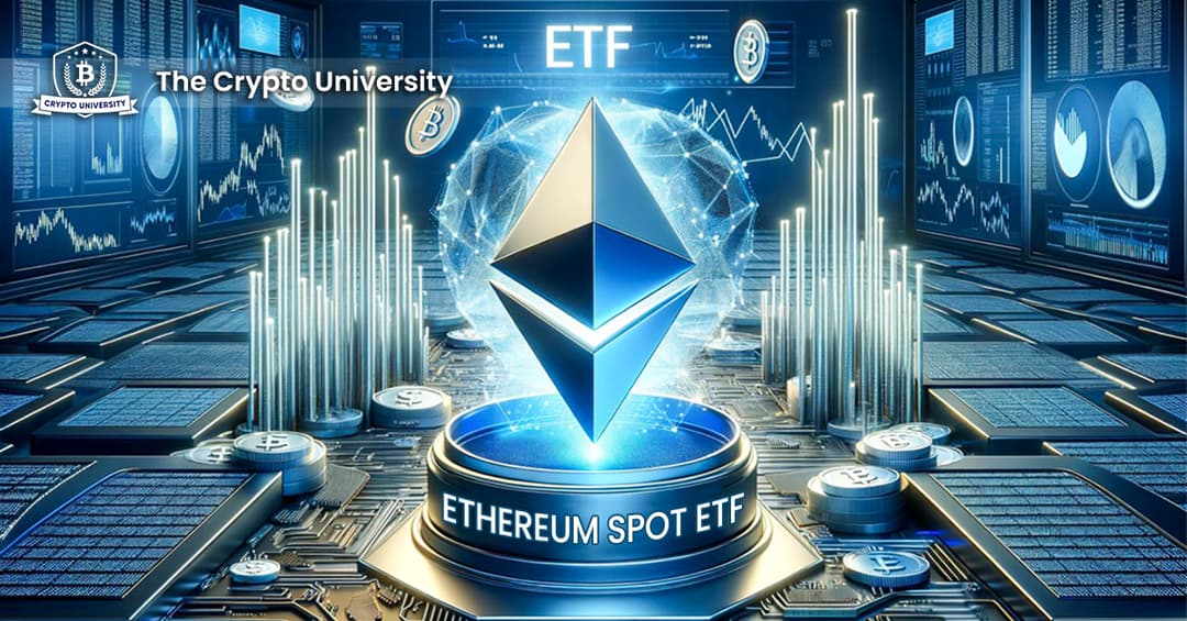 ETHEREUM SPOT ETF: everything you need to know right now.